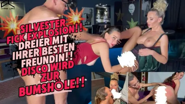 SILVESTER FICK EXPLOSION!DREIER MIT IHRER BESTEN FREUNDIN!!