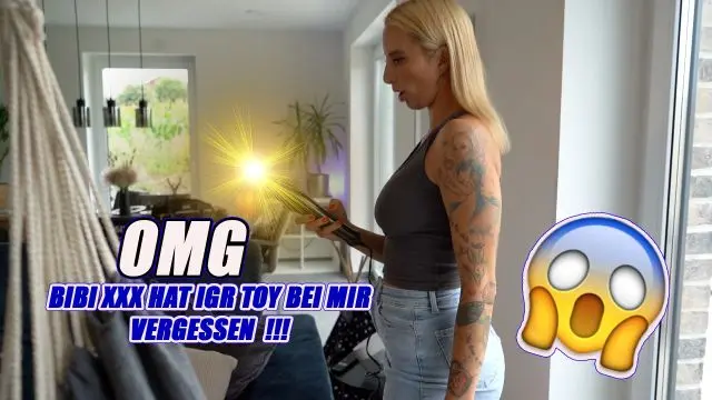 OMG ! BIBI XXX HAT MEIN TOY BEI MIR VERGESSEN !!!