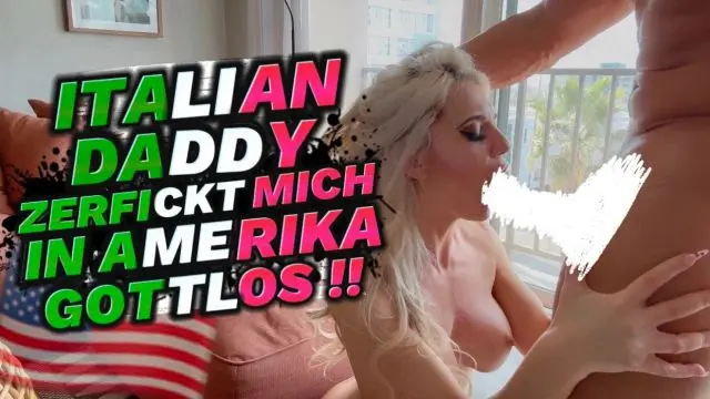 ITALIAN DADDY ZERFICKT MICH IN AMERIKA GOTTLOS !!