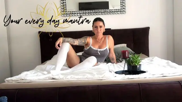 Your every day mantra