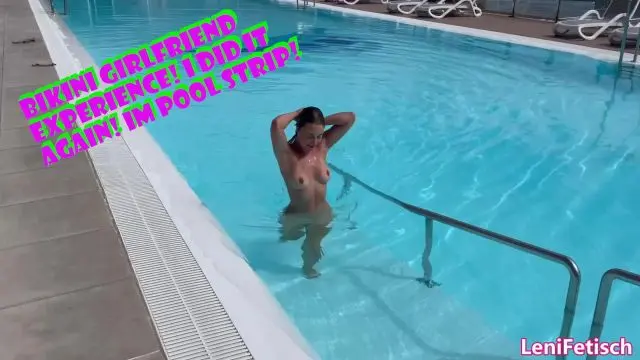 BIKINI GIRLFRIEND EXPERIENCE! I DID IT AGAIN! IM POOL STRIP!