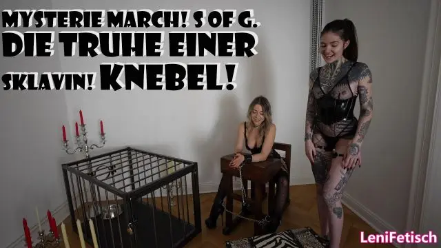 MYSTERY MARCH! S OF G. DIE TRUHE EINER SKLAVIN! KNEBEL!