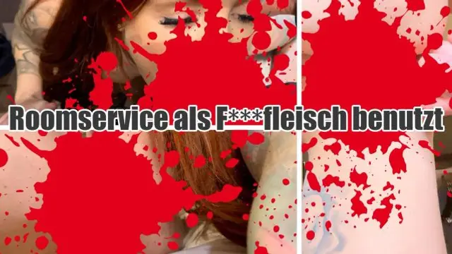 Roomservice als Fickfleisch benutzt