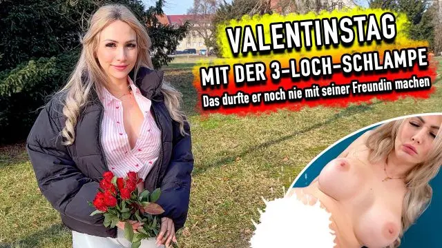 Valentinstag mit der 3-Loch-Stute ! Das durfte er noch nie