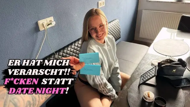ER HAT MICH VERARSCHT!! FICKEN STATT DATE NIGHT!