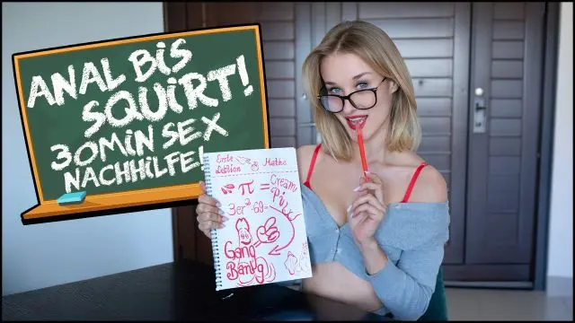ANAL BIS SQUIRT! 30MIN SEX NACHHILFE FÜR ERWACHSENE!
