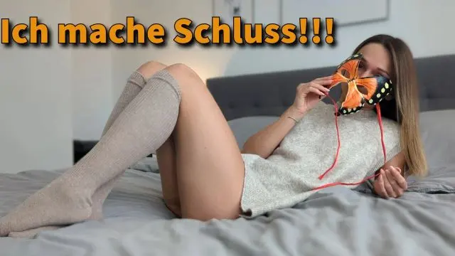Ich mache Schluss ...