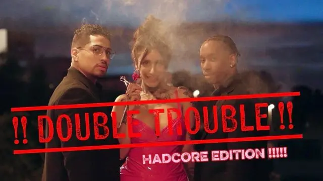 !!! DOUBLE TROUBLE !!!! HADCORE EDITION !!!!