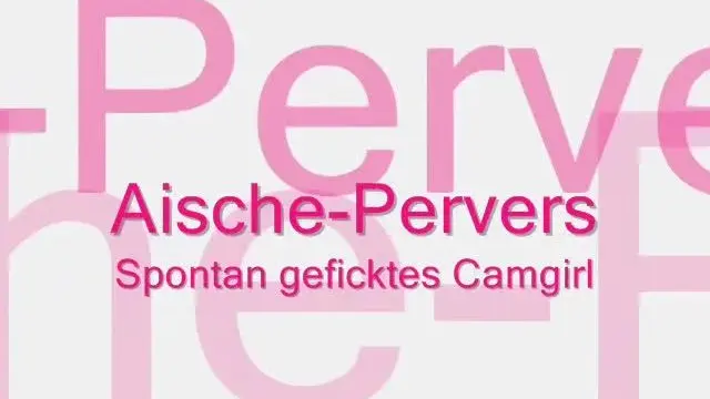 Spontan geficktes Camgirl