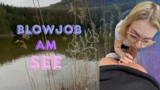 🍆Blowjob am See🍆