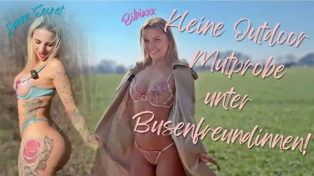 kleine Outdoor Mutprobe unter Busenfreundinnen!