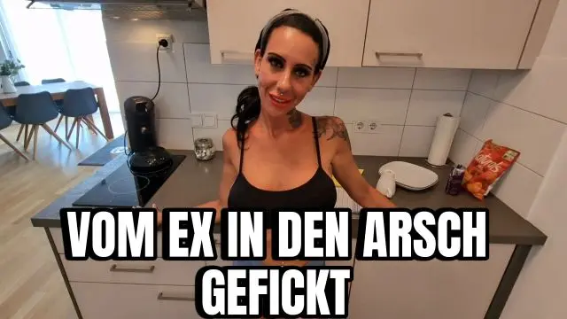 VOM EX IN DEN ARSCH GEFICKT