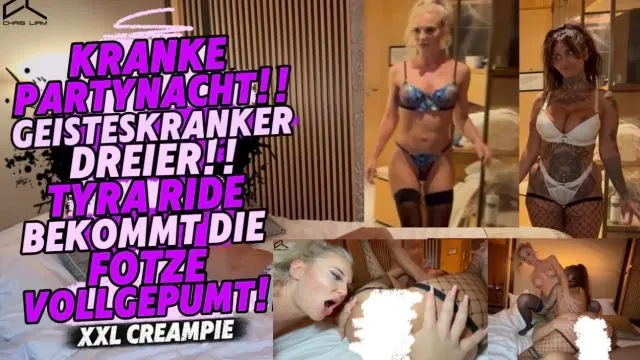KRANKE PARTYNACHT! TYRA BEKOMMT DIE FOTZE VOLL GEPUMPT!!!