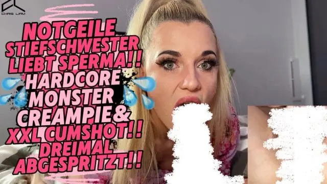 NOTGEILE STIEFSCHWESTER BEKOMMT MONSTER CREAMPIE&CUMSHOT!!