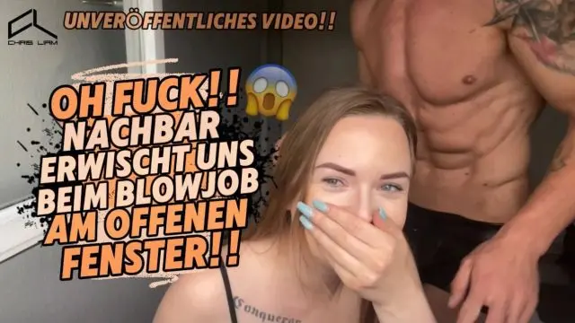 OH FUCK!! NACHBAR ERWISCHT UNS UNS BEIM BLOWJOB!!
