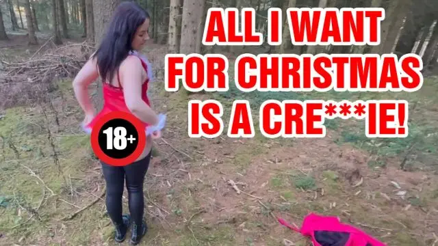 ALL I WANT FOR CHRISTMAS IS A CREAMPIE!!!