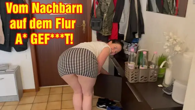 Vom Nachbarn auf dem Flur AO weggefickt!