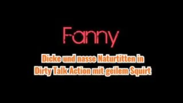 Dicke und nasse Naturtitten in Dirty Talk Action mit Squirt
