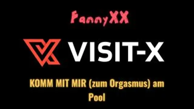 KOMM MIT MIR (zum Orgasmus) am Pool