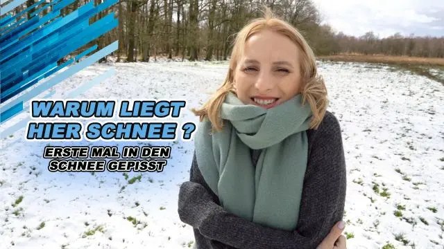 WARUM LIEGT HIER SCHNEE ? - ERSTE MAL IN DEN SCHNEE GEPISST