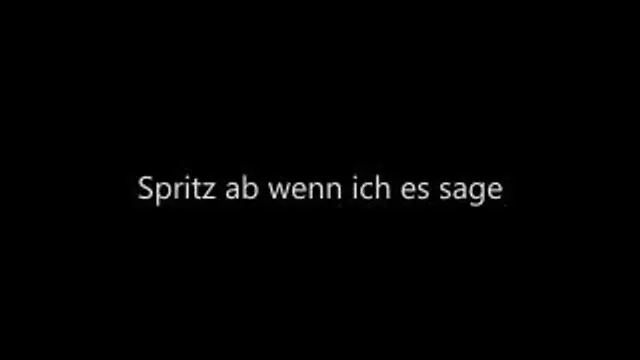 Spritz ab wenn ich es sage