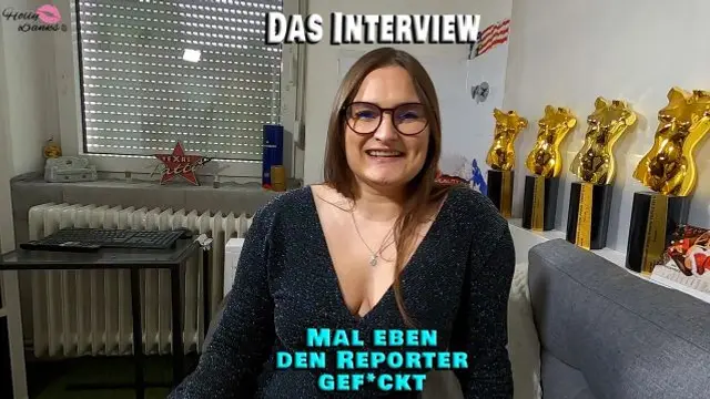 Das Interview. Mal eben den Reporter gefickt