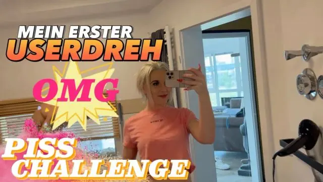 OMG !! MEIN ERSTER USERDREH !!! PISS CHALLENGE