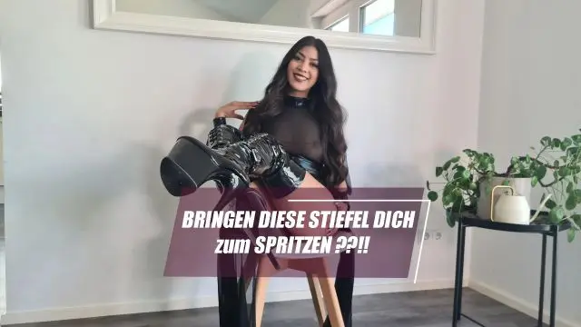 Bringen diese Stiefel dich zum SPRITZEN ??!!