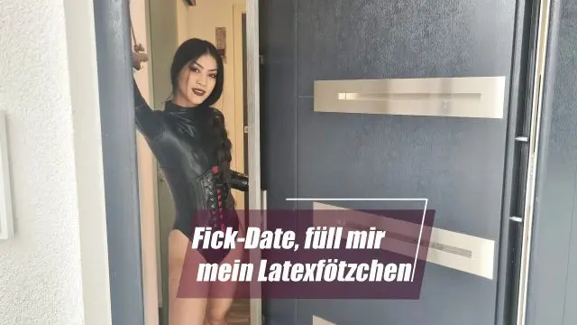 Fick-Date, füll mir mein Latexfötzchen!
