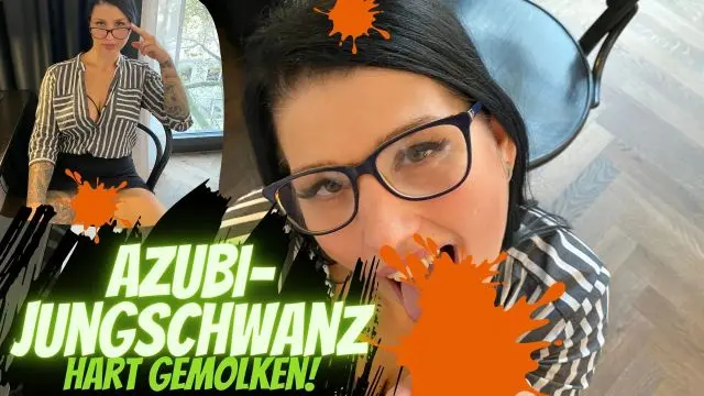 Azubi Jungschwanz wird heftig abgemolken