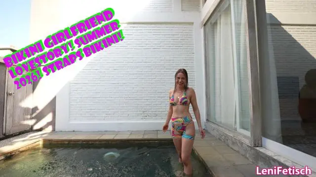 BIKINI GIRLFRIEND LOVESTORY! SUMMER 2026! STRAPS BIKINI!