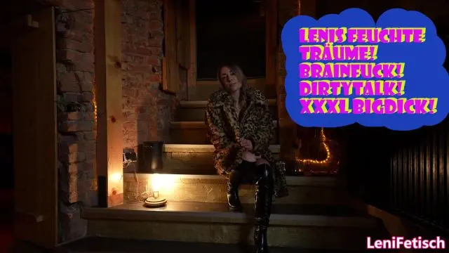 LENIS FEUCHTE TRÄUME! BRAINFUCK! DIRTYTALK! XXXL BIGDICK!