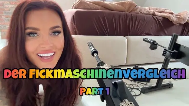 Der Fickmaschinenvergleich P1