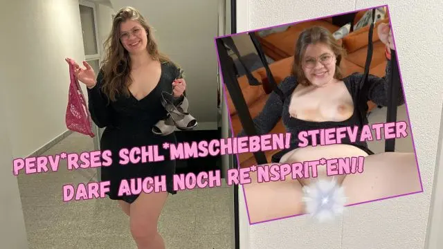 Perverses Schlammschieben! Stiefvater darf auch noch rein!!