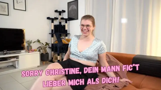 Sorry Christine, dein Mann fickt lieber mich als dich!