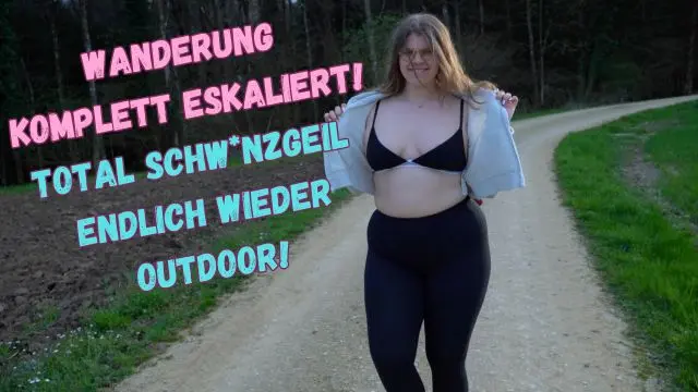 Wanderung komplett eskaliert! Endlich wieder Outdoor!