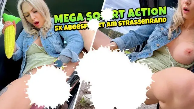 5x abgespritzt am Straßenrand - Mega Squirting Action