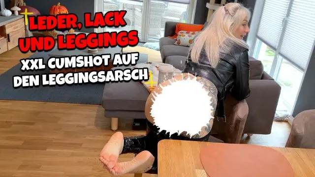 LEDER, LACK und LEGGINGS - XXL Cumshot auf den Leggingsarsch