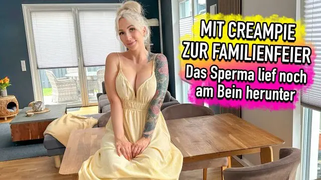 Mit Creampie zur Familienfeier und es lief noch am Bein ...