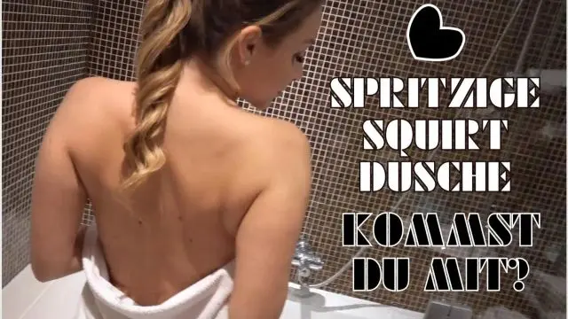 Spritzige Squirt Dusche! Kommst du mit?