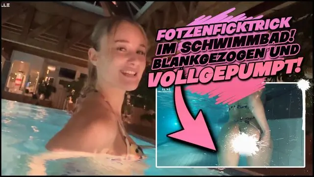 FOTZENFICKTRICK IM SCHWIMMBAD! BLANKGEZOGEN UND VOLLGEPUMPT!