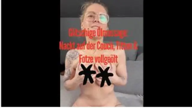 Glitschige Ölmassage: Nackt auf der Couch 🍒🔥
