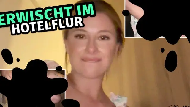 Erwischt im Hotelflur