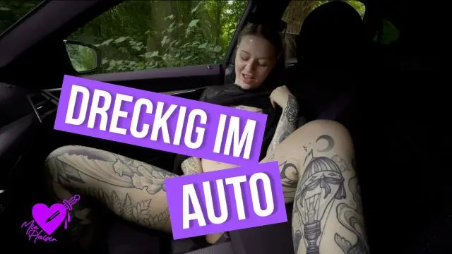 Dreckig im Auto 🚗