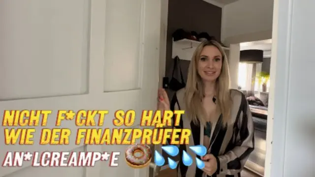 Nichts f*ckt so hart wie der Finanzprüfer – AN*LCREAMP*E!