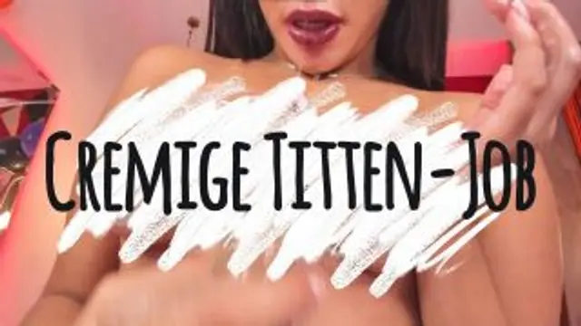 Cremige Titten - Job