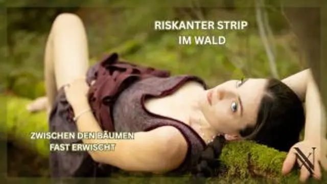 Riskanter Strip im Wald 🌳🫦