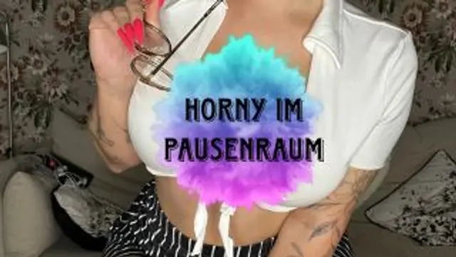 Der geile Pausenraum