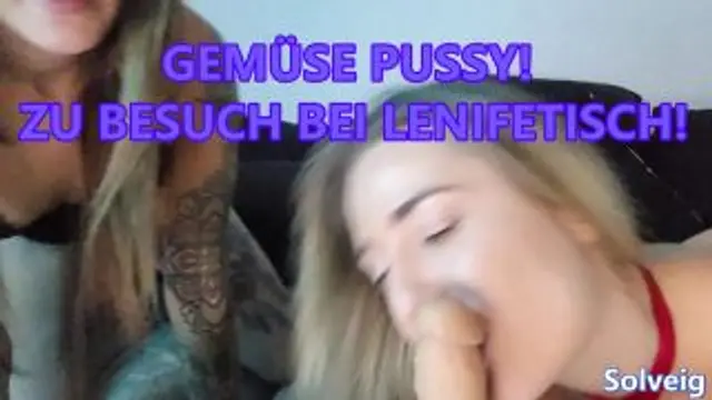 GEMÜSE PUSSY! ZU BESUCH BEI LENIFETISCH