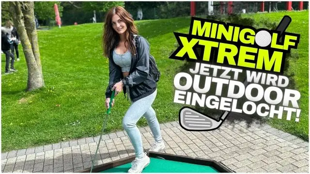 MINIGOLF XTREM! JETZT WIRD EINGELOCHT!